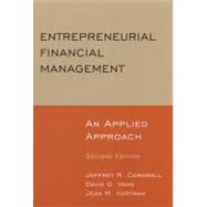 Entrepreneurial Financial Management: An Applied Approach: An Applied Approach