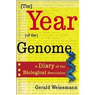 The Year of the Genome; A Diary of the Biological Revolution