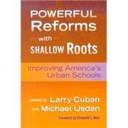 Powerful Reforms With Shallow Roots