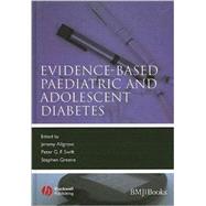 Evidence-based Paediatric and Adolescent Diabetes