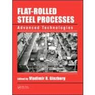 Flat-Rolled Steel Processes: Advanced Technologies