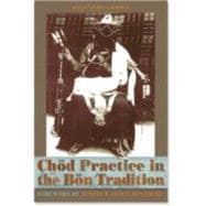 Chod Practice In The Bon Tradition
