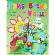 Poms, Stems and Wiggles