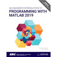 An Engineer's Introduction to Programming With Matlab 2019