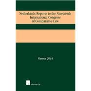 Netherlands Reports to the Nineteenth International Congress of Comparative Law Vienna 2014
