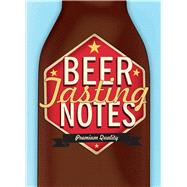 Beer Tasting Notes