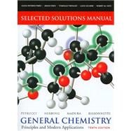 Selected Solutions Manual -- General Chemistry Principles and Modern Applications