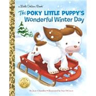 The Poky Little Puppy's Wonderful Winter Day