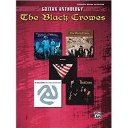 The Black Crowes Guitar Anthology