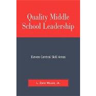 Quality Middle School Leadership Eleven Central Skill Areas