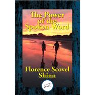The Power of the Spoken Word