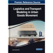 Logistics and Transport Modeling in Urban Goods Movement