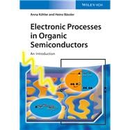 Electronic Processes in Organic Semiconductors An Introduction