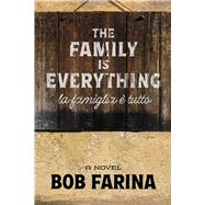 The Family is Everything la famiglia è tutto