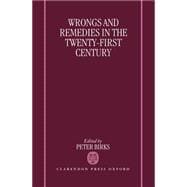 Wrongs and Remedies in the Twenty-First Century