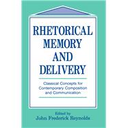 Rhetorical Memory and Delivery