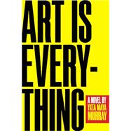 Art Is Everything
