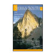 Sierra South: 100 Backcountry Trips in California's Sierra Nevada