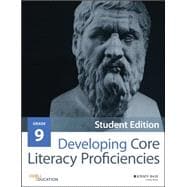 Developing Core Literacy Proficiencies, Grade 9