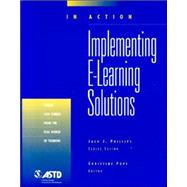 Implementing E-Learning Solutions In Action Case Study Series