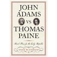 John Adams Vs. Thomas Paine