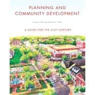 Planning and Community Development: A Guide for the 21st Century