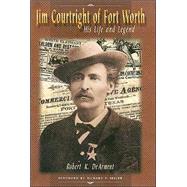 Jim Courtright of Fort Worth
