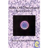Spirit Orb Phenomena