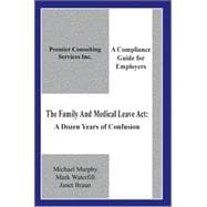 The Family And Medical Leave Act