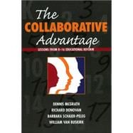 The Collaborative Advantage Lessons from K-16 Educational Reform