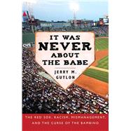It Was Never About the Babe