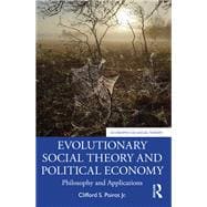 Evolutionary Social Theory and Political Economy