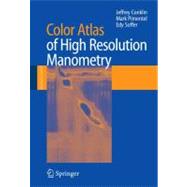 Color Atlas of High Resolution Manometry