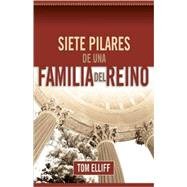 Siete Pilares De Una Familia Del Reino