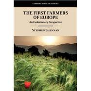 The First Farmers of Europe