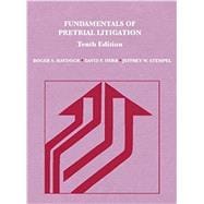 Fundamentals of Pretrial Litigation (American Casebook Series)