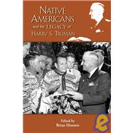Native Americans and the Legacy of Harry S. Truman