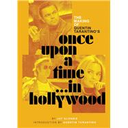 The Making of Quentin Tarantino's Once Upon a Time in Hollywood