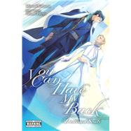 You Can Have My Back, Vol. 4 (light novel) Destined Souls (Extra Edition)
