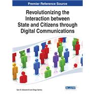 Revolutionizing the Interaction Between State and Citizens Through Digital Communications