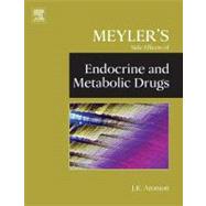 Meyler's Side Effects of Endocrine and Metabolic Drugs