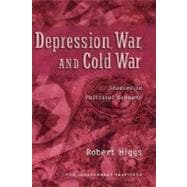 Depression, War, and Cold War Studies in Political Economy
