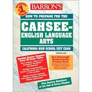 Barron's How to Prepare for the Cahsee-English-Language Arts