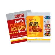 Ferri's Clinical Advisor 2009 and Ferri's Color Atlas and Text of Clinical Medicine Package: Instant Diagnosis and Treatment
