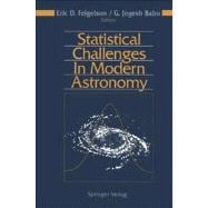 Statistical Challenges in Modern Astronomy
