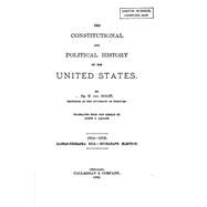 The Constitutional and Political History of the United States