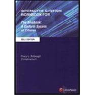 Interactive Citation Workbook For the Bluebook 2012: A Uniform System Of Citation