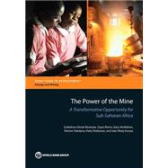 The Power of the Mine A Transformative Opportunity for Sub-Saharan Africa