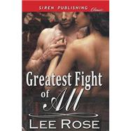 Greatest Fight of All: Siren Publishing Classic