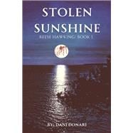 Stolen Sunshine Reese Hawking: Book 1